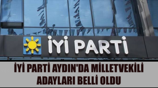 İYİ Parti Aydın'da milletvekili adayları belli oldu