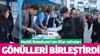 Nazilli Belediyesi’nin iftar sofraları dolup taşıyor