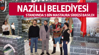 Nazilli standında 5 bin Mastaura Sikkesi basıldı