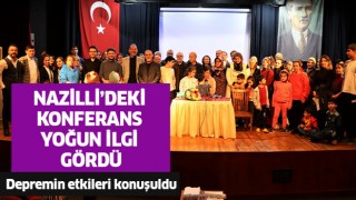 Nazilli'de depremin psikolojik etkileri konuşuldu