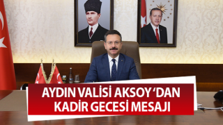 Vali Aksoy'un 'Kadir Gecesi' mesajı