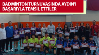 Badminton turnuvasında Aydın’ı başarıyla temsil ettiler