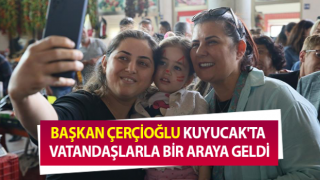 Başkan Çerçioğlu Kuyucak pazarında vatandaşlarla buluştu