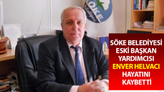 Eski Başkan Yardımcısı Enver Helvacı hayatını kaybetti