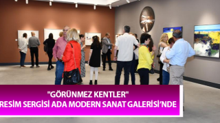 "Görünmez Kentler" resim sergisi Ada Modern Sanat Galerisi’nde