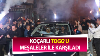 Koçarlı TOGG’u meşale ve konfetiler ile karşıladı