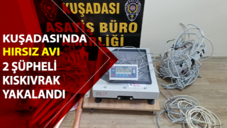 Kuşadası'nda hırsız avı: 2 tutuklama