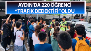 Aydın’da 220 öğrenci “trafik dedektifi” oldu