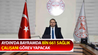 Aydın'da sağlık ordusu bayrama hazır