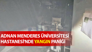 ADÜ Hastanesi'nde yangın paniği