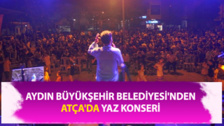 Atça'da yaz konseri