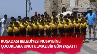 Kuşadası Belediyesi Nusaybinli çocuklara unutulmaz bir gün yaşattı