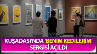 Kuşadası'nda 'Benim Kedilerim' Sergisi açıldı