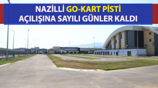 Nazilli go-kart pisti açılışına sayılı günler kaldı