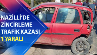 Nazilli’de trafik kazası