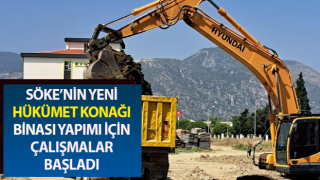 Söke’nin yeni hükümet konağının inşaat alanına ilk kazma vuruldu