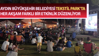 Tekstil Park’ta her akşam farklı bir etkinlik düzenleniyor