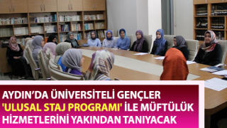 Üniversiteli gençler müftülük hizmetlerini yakından tanıyacak