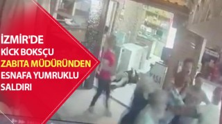 Zabıta müdüründen esnafa yumruklu saldırı