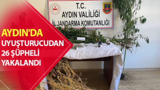 Aydın'da uyuşturucudan 26 şüpheli yakalandı