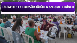 Didim’de 11 yıldır sürdürülen anlamlı etkinlik