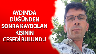 Düğünden sonra kaybolan dayının sabah cesedi bulundu