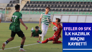 Efeler 09 SFK ilk hazırlık maçını kaybetti