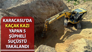 Kaçak kazı yapan 5 şüpheli suçüstü yakalandı