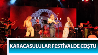 Karacasulular festivalde coştu