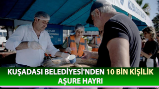 Kuşadası Belediyesi'nden 10 bin kişilik aşure hayrı