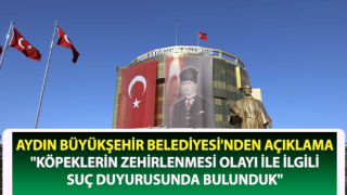 Aydın Büyükşehir Belediyesi'nden açıklama