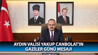 Aydın Valisi Canbolat'ın Gaziler Günü mesajı