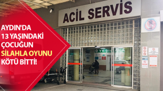 Aydın’da silahla oyun kötü bitti