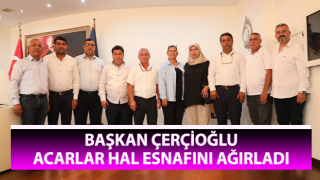 Başkan Çerçioğlu, Acarlar hal esnafını ağırladı