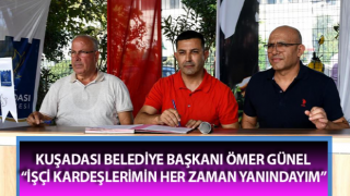 Başkan Günel: “İşçi kardeşlerimin her zaman yanındayım”