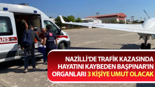 Başpınar'ın organları 3 kişiye umut olacak