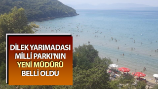 Dilek Yarımadası Milli Parkı'nın yeni müdürü Mersin oldu