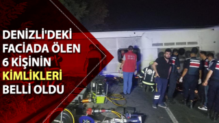 Düğün yolundaki kazada ölen 6 kişinin kimliği belli oldu