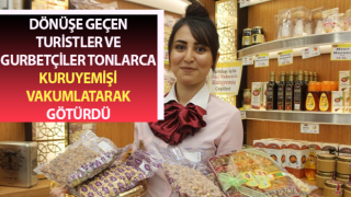 Gurbetçi ve turistlerin hediyesi kuruyemiş oluyor