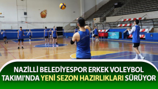 Nazilli Belediyespor Erkek Voleybol Takımı'nda hazırlıklar sürüyor