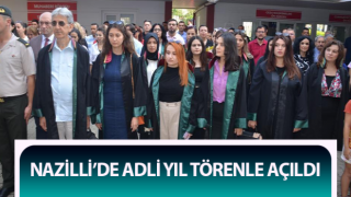 Nazilli’de adli yıl törenle açıldı