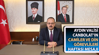 Vali Canbolat’ın Camiler ve Din Görevlileri Haftası mesajı