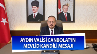 Vali Canbolat'ın Mevlid Kandili mesajı