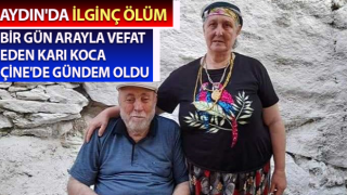 Aydın'da ilginç ölüm