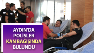 Aydın’da polisler kan bağışında bulundu