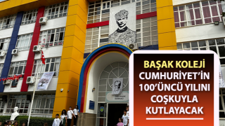 Başak Koleji, Cumhuriyet’in 100’üncü yılını coşkuyla kutlayacak