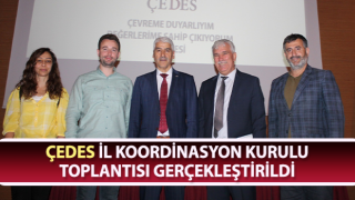 ÇEDES İl Koordinasyon Kurulu Toplantısı gerçekleştirildi