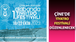 Çine'de Tiyatro Festivali düzenlenecek