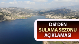 DSİ'den sulama sezonu açıklaması