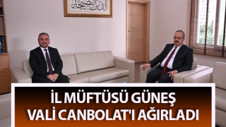 İl Müftüsü Güneş, Vali Canbolat'ı ağırladı